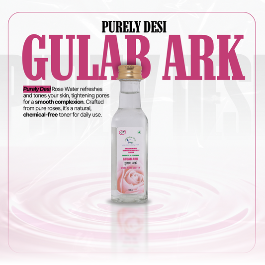 Purely Desi® Gulab Ark ,Rose Ark ,Gulab jal | 100 ml | All-natural Pure Rose Water | Unani Formulation | Supports in Skin cleansing and toning | Helps Manage Sunburns | Helps in Skin Tightening